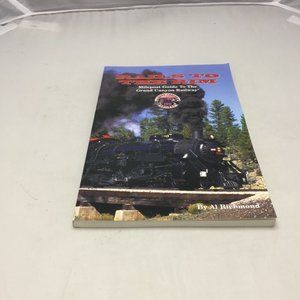 Rails To The Rim Milepost Guide To The Grand Canyon Railway Train Book